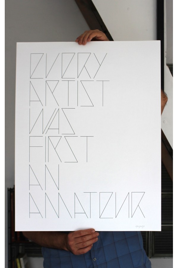 Every Artist Was First an...