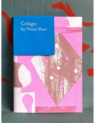 Collage, by Nous Vous