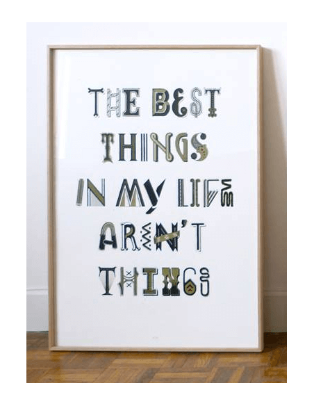 The Best Things in my Life aren´t Things